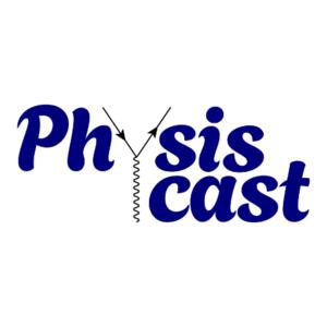 Physiscast