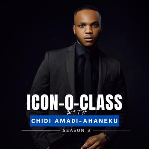 Icon-0-Class with Chidi Amadi-Ahaneku