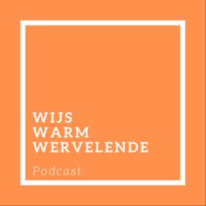 Wijs Warm Wervelende podcast