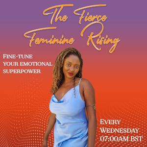 The Fierce Feminine Rising