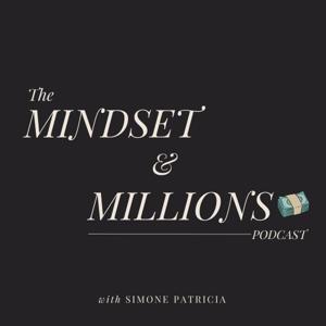 The Mindset & Millions Podcast