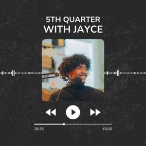 5th Quarter with Jayce Daniels