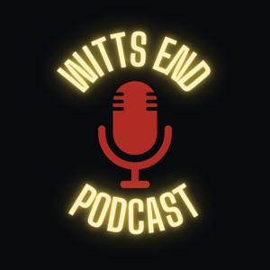 Witts End Podcast