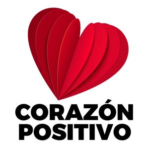 Motivación y reflexiones | Corazón Positivo | Podcast Motivacionales | Superación Personal by Certeza Digital 111