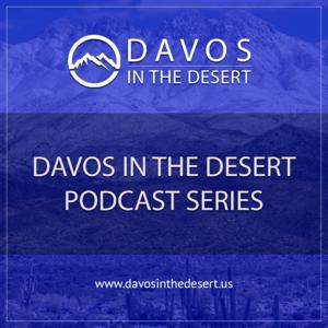 Davos in the Desert Podcast Series