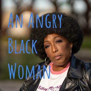 An Angry Black Woman