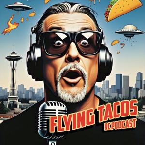 Flying Tacos RC Podcast