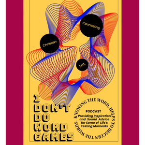 I Don't Do Word Games-Christian Counseling 101