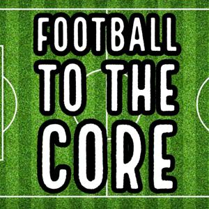 Football to The Core