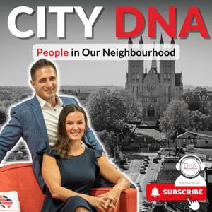 City DNA Podcast - People in Our Neighbourhood