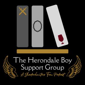 The Herondale Boy Support Group: A Shadowhunters Fan Podcast