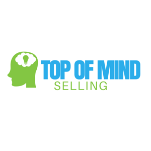 Top of Mind Selling