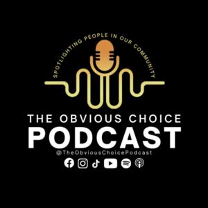 The Obvious Choice Podcast
