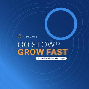 Go Slow to Grow Fast
