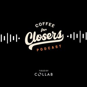 Coffee For Closers with Travis Farris