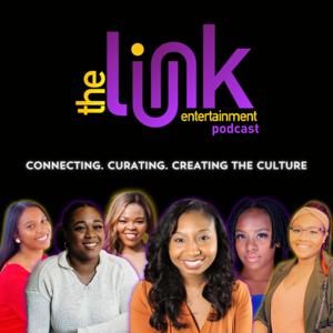 The Link Entertainment Podcast