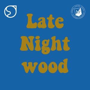 Late Night Wood - Radio AF