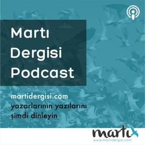 Martı Dergisi Podcast