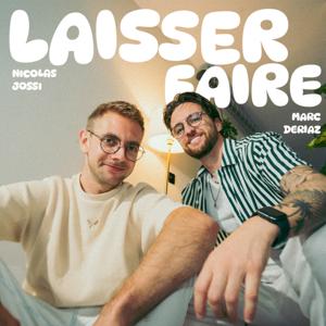 Laisser-faire | Marc Deriaz und Nicolas Jossi