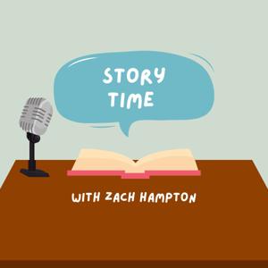Story Time (w/Zach Hampton)