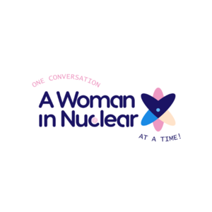 A Woman in Nuclear Podcast