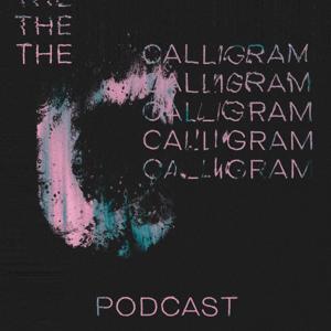 The Calligram Podcast
