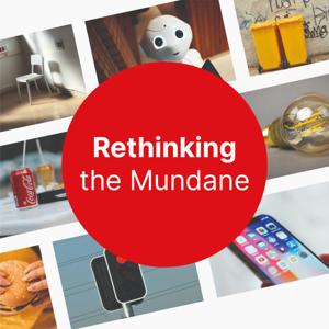 Rethinking the Mundane