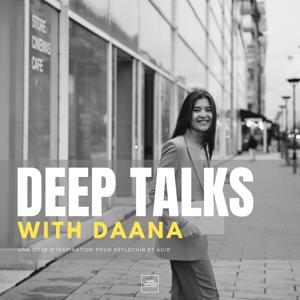 Deep Talks with Daana