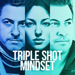 Triple Shot Mindset