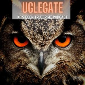Uglegate - KP's egen truecrime podcast