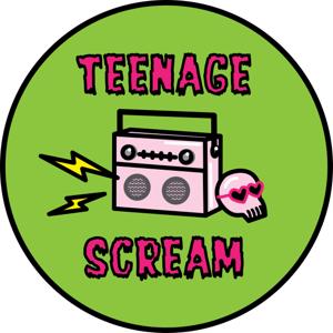 Teenage Scream