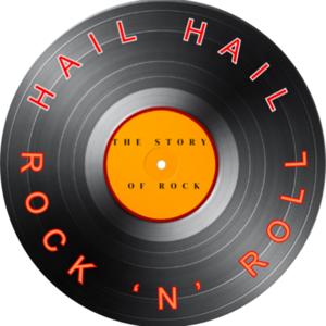 Hail! Hail! Rock 'n' Roll: The Story of Rock