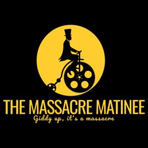 The Massacre Matinee