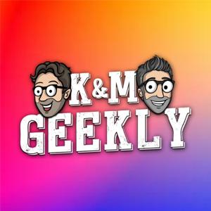 K&M Geekly