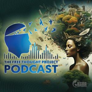 The Free Thought Project Podcast
