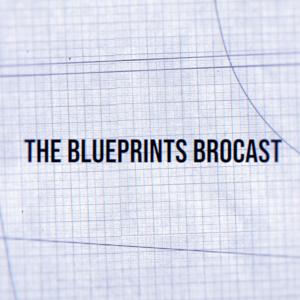 The Blueprints Brocast