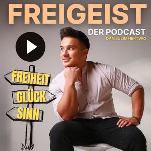 Freigeist - Mehr Freiheit, Glück und Lebenssinn