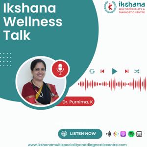Ikshana Wellness Talk