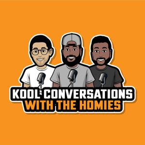 Kool Conversations with The Homies