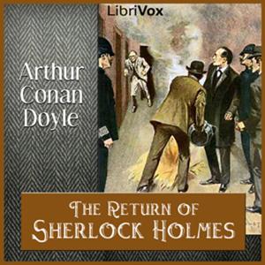 The Return of Sherlock Holmes by Sir Arthur Conan Doyle (1859 - 1930)