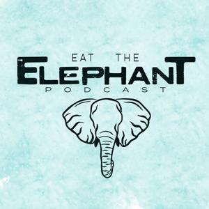 Eat the Elephant Podcast