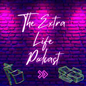 The Extra Life Podcast