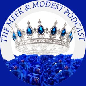 The Meek & Modest Podcast