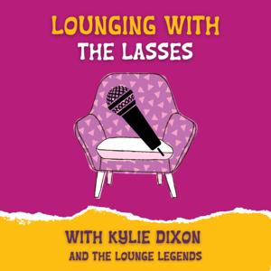 Lounging with The Lasses