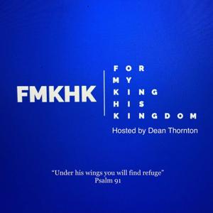 For My King His Kingdom Podcast