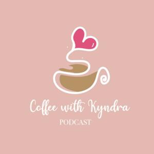 Coffee with Kyndra
