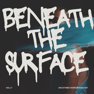 Beneath the Surface