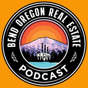 Bend Oregon Real Estate Podcast