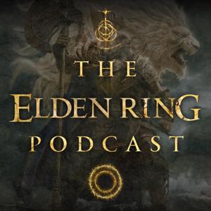 The Elden Ring Podcast