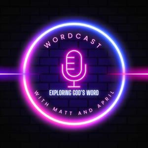 Wordcast With Matt and April